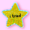 I Tried Gold Glitter Star Sticker