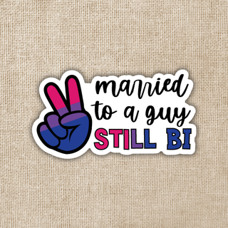 Married to a Guy, Still Bi Sticker