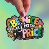 Be Nice or Pay the Price Retro Skunk Vinyl Sticker