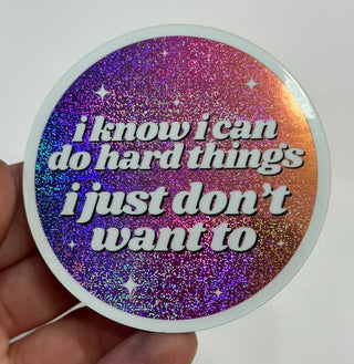 I Know I Can Do Hard Things Glittery Ombre Sticker