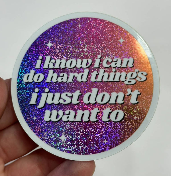 I Know I Can Do Hard Things Glittery Ombre Sticker