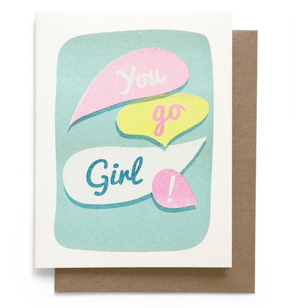 You Go Girl Greeting Card