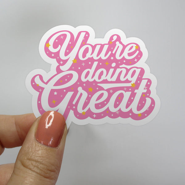 You're Doing Great Sticker