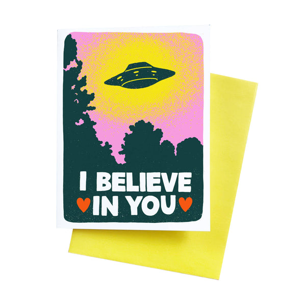 I Believe in You UFO Greeting Card