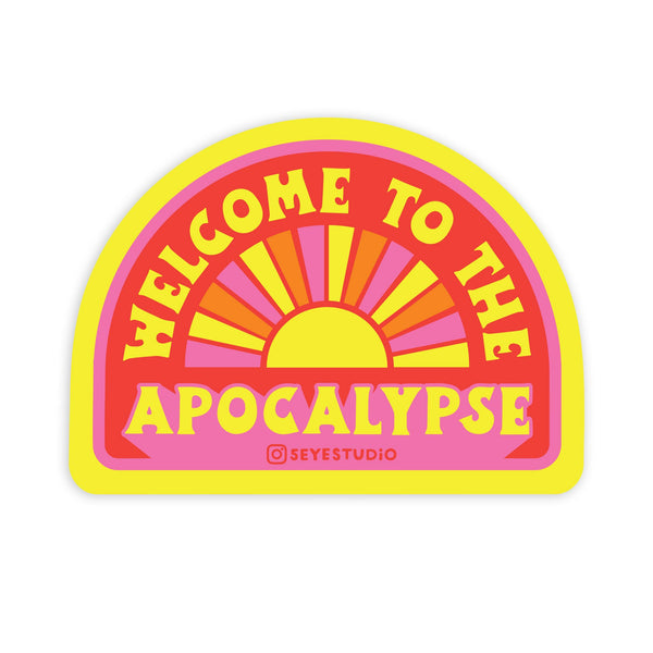 Welcome to the Apocalypse Vinyl Sticker