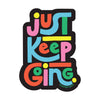 Just Keep Going Rainbow Letters Vinyl Sticker