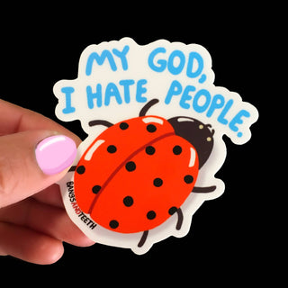 My God I Hate People Ladybug Vinyl Sticker