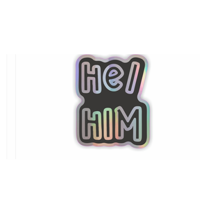 He/Him Pronouns Holographic Vinyl Sticker