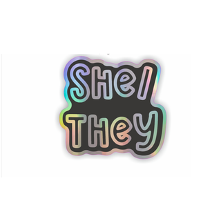 She/They Pronouns Holographic Vinyl Sticker