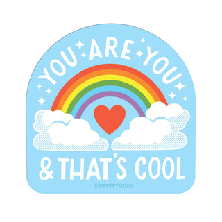 You are You and that's COOL! Rainbow Vinyl Sticker