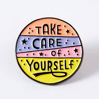 Take Care of Yourself Soft Enamel Pin